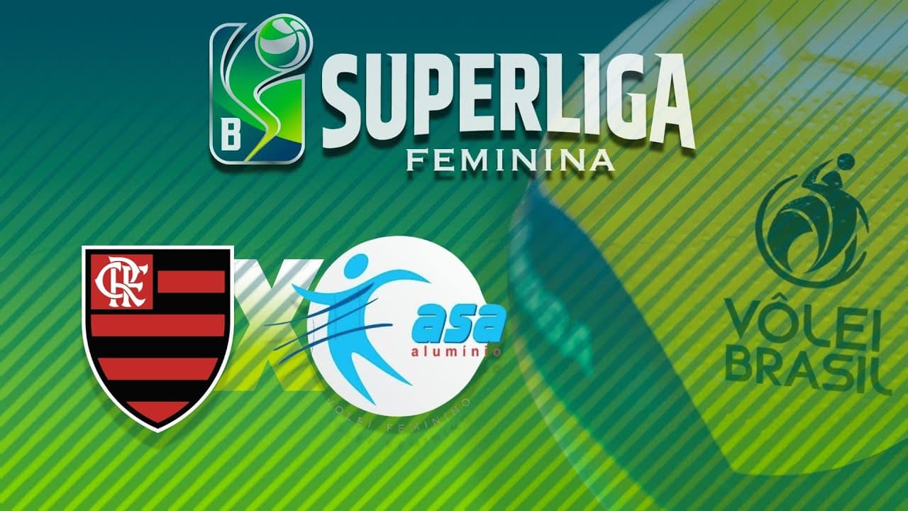 SUPERLIGA FEMININA B 2025 - FLAMENGO x ASA ALUMINIO VÔLEI