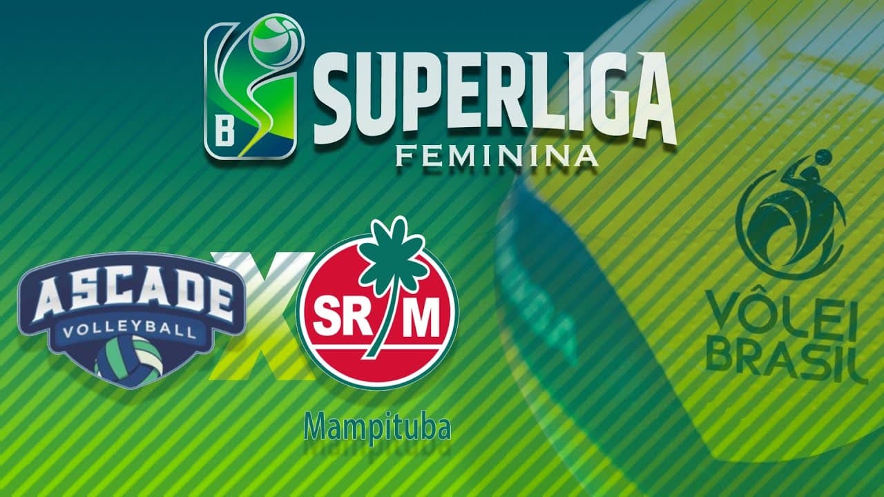 SUPERLIGA FEMININA B 2025 - ASCADE x MAMPITUBA